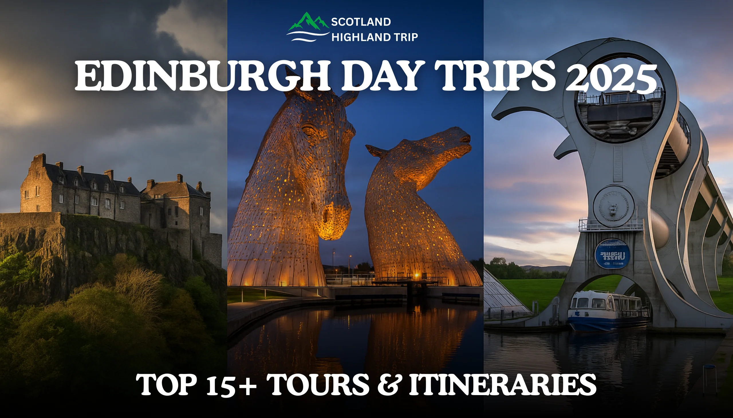 Edinburgh Day Trips Guide 2025 – Top 15+ Excursions & Hidden Gems