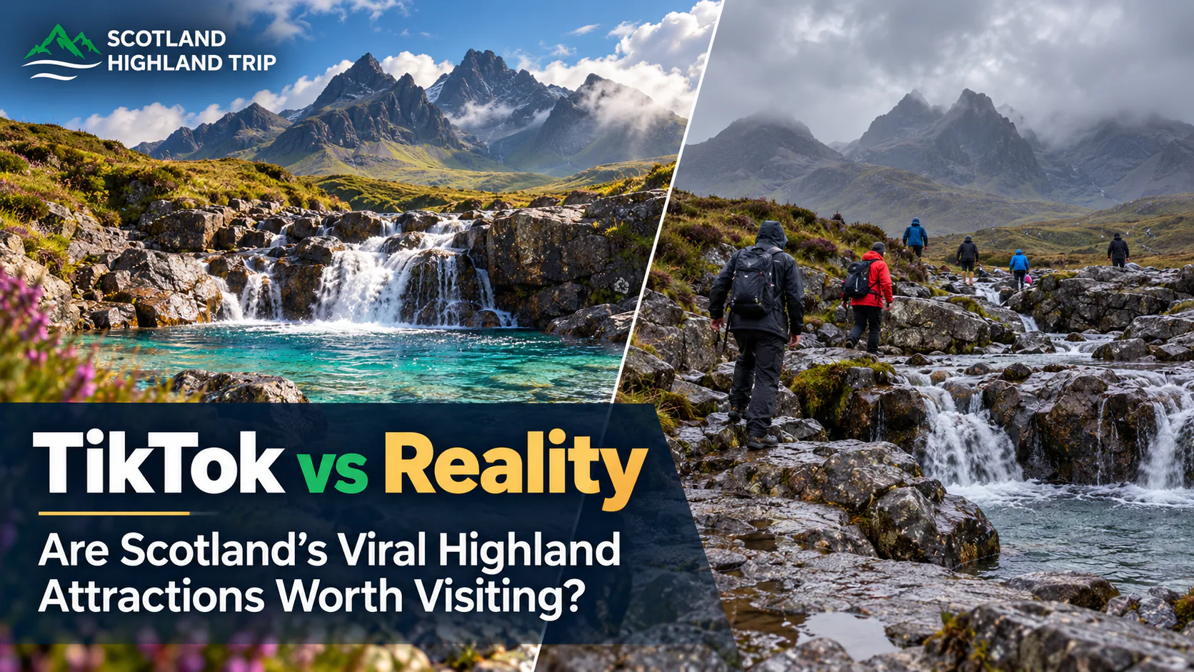 Home 91 Split image comparing a sunny turquoise Highland waterfall pool as seen on TikTok with the same rocky river on a grey day with hikers in rain jackets